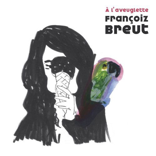 L'aveuglette - Francoiz Breut - Muzyka - Groove Attack - 0673793401929 - 21 kwietnia 2009