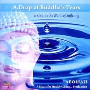 Cover for Aeoliah · Drop of Buddha's Tears (CD) (2013)