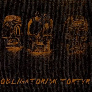 Cover for Obligatorisk Tortyr · Obligatorisk Tortyr-s/t (CD) (2023)