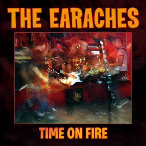 Cover for Earaches · Time On Fire (CD) (2006)