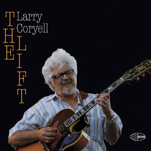 Larry Coryell · Lift (CD) [Digipak] (2013)
