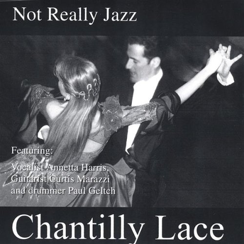 Not Really Jazz - Chantilly Lace - Music - CD Baby - 0701376145929 - April 20, 2004