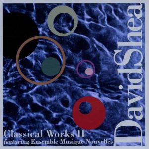 Cover for David Shea · Classical Works Ii (CD) (2002)