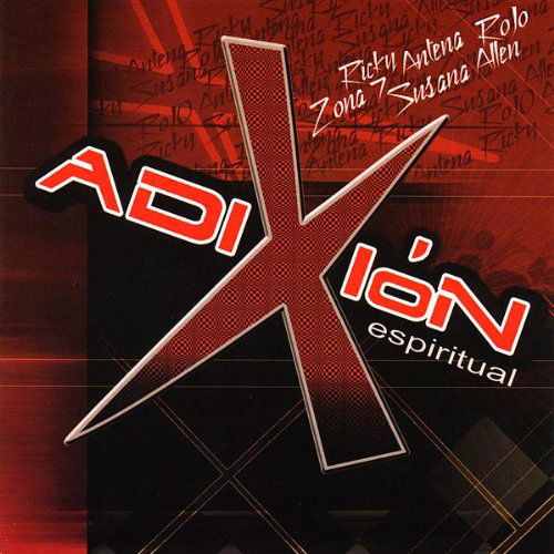 Cover for Rojo / Antena / Allen / Ricky / Zona 7 · Adixion Espiritual (CD) (2009)