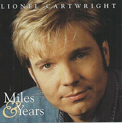 Cover for Lionel Cartwright · Miles and Years (CD) (2021)