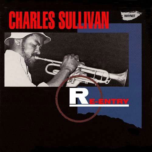 Cover for Charles Sullivan · Re-entry (CD) (2010)
