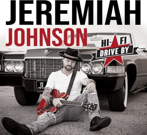 Cover for Jeremiah Johnson · Hi-Fi Drive By (CD) [Digipak] (2022)