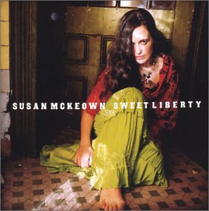 Cover for Mckeown Susan · Sweet Liberty (CD) (2008)