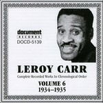 Vol.6 1934 - 1935 - Leroy Carr - Music - DOCUMENT - 0714298513929 - April 15, 2002