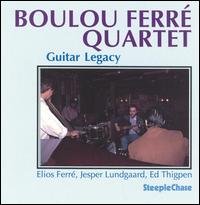 Guitar Legacy - Boulou Ferre - Musik - STEEPLECHASE - 0716043700929 - 19. September 1995