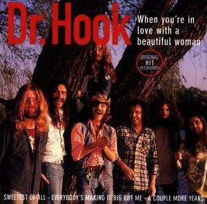 When You're in Love with a Beautiful Woman - Dr Hook - Musikk - DISKY - 0724348642929 - 19. juni 1996