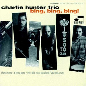 Cover for Charlie Hunter · Bing Bing Bing (CD) (1995)
