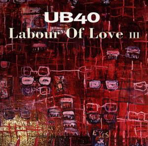 Cover for Ub 40 · Labour of Love 3 (CD) (1998)