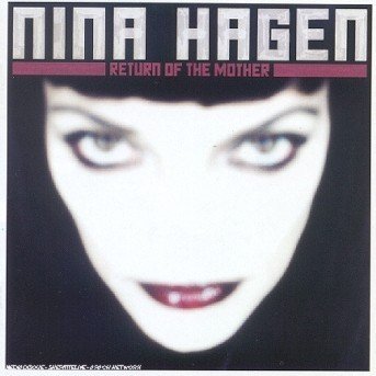 Return of the Mother - Nina Hagen - Muziek - EMI RECORDS - 0724384886929 - 