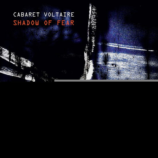 Cover for Cabaret Voltaire · Shadow of Fear (CD) (2020)