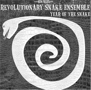 Cover for Revolutionary Snake Ensemble · Year of the Snake (CD) (2003)