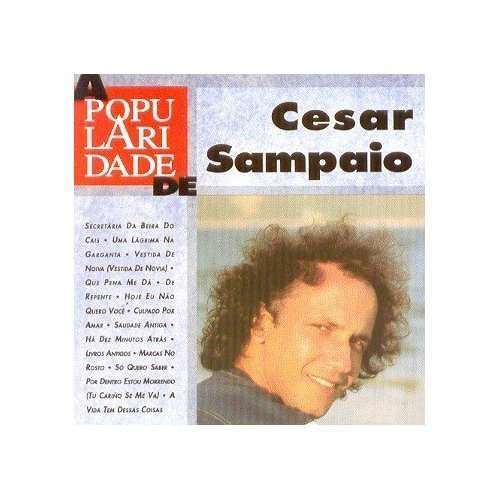 Popularidade - Cesar Sampaio - Musik - UNIVERSAL - 0731452345929 - 1. oktober 2008