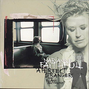 A Perfect Stranger - Island an - Marianne Faithfull - Musiikki - POL - 0731452457929 - tiistai 8. joulukuuta 2009