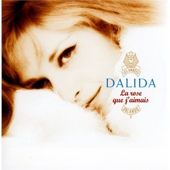 Cover for Dalida · La Rose Que J'aimais (CD) (2020)