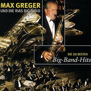 Cover for Max Greger · Die 20 Besten Bigband Hits (CD) (2007)