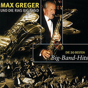 Die 20 Besten Bigband Hits - Max Greger - Musik - KOCH - 0731454383929 - 21. august 2007