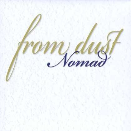 Cover for Nomad · From Dust (CD) (2011)