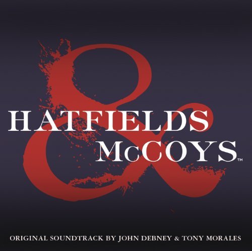 Hatfields & Mccoys - Debney, John & Tony Morales - Música - SILVA SCREEN - 0738572138929 - 3 de outubro de 2012