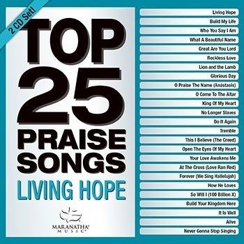 Top 25 Praise Songs - Living Hope - Maranatha Music - Music - COAST TO COAST - 0738597269929 - March 6, 2020