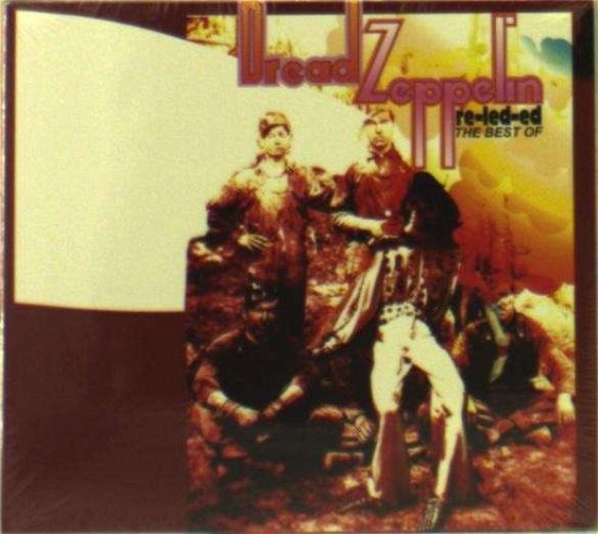 Cover for Dread Zeppelin · Re-led-ed - the Best of (CD) (2016)