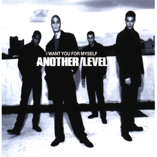 Cover for Another Level · I Want You For Mysel (CD)