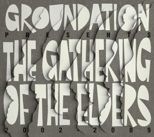 Gathering of the Elders (2002-2009) - Groundation - Muzyka - Groundation - 0751937400929 - 19 lipca 2011