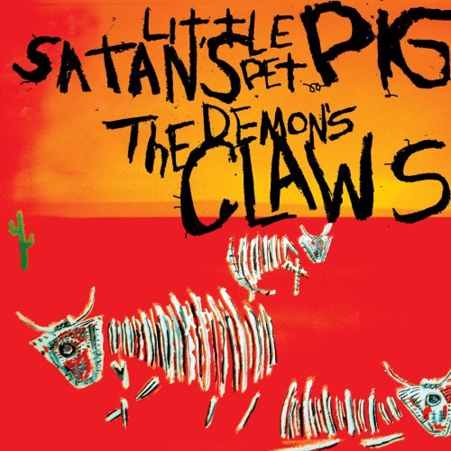 Cover for Demon's Claws · Satan's Little Red Pig (CD) (2007)
