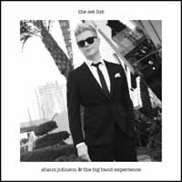 Cover for Shaun Johnson Big Band Experience · The Set List (CD) (2019)