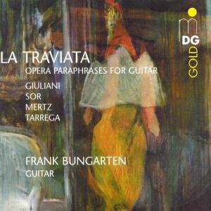 Cover for Bungarten / Giulini / Sor / Mertz / Tarrega · La Traviata: Opera Paraphrases for Guitar (CD) (2000)