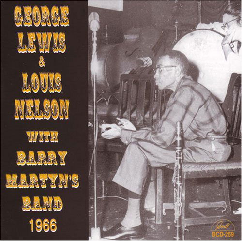 Cover for George Lewis · George Lewis &amp; Louis Nelson W. Barry Martyn's Ba (CD) (2014)