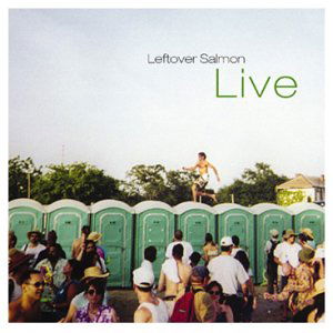 Cover for Leftover Salmon · Live (CD) (2016)