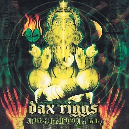 Cover for Dax Riggs · If This is Hell then I'm Lucky (CD) [Digipak] (2010)