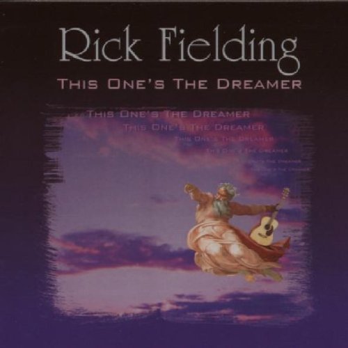 Cover for Rick Fielding · This One's the Dreamer (CD) (2017)