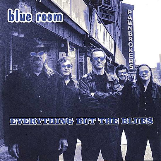 Cover for Blue Room · Everything but the Blues (CD) (2005)