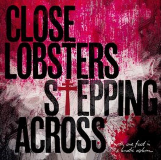 Cover for Close Lobsters · Stepping Across (CD) (2024)