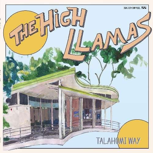 Cover for High Llamas · Talahomi Way (CD) (2011)