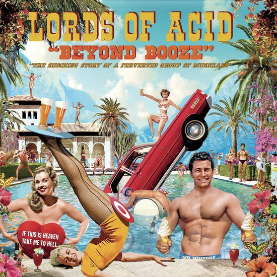 Beyond Booze - Lords of Acid - Musik - METROPOLIS RECORDS - 0782388127929 - 24. juni 2022