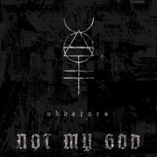 Not My God · Obverses (CD) (2023)