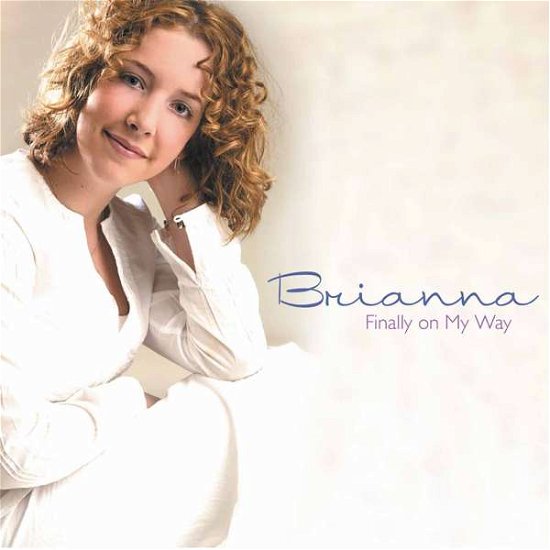 Cover for Brianna · Finally on My Way (CD) (2003)