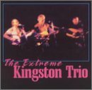 Cover for The Kingston Trio · The Extreme (CD) (2013)