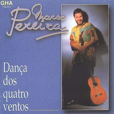 Cover for Marco Pereira · Danca Dos Quartro Ventos (CD) (1995)