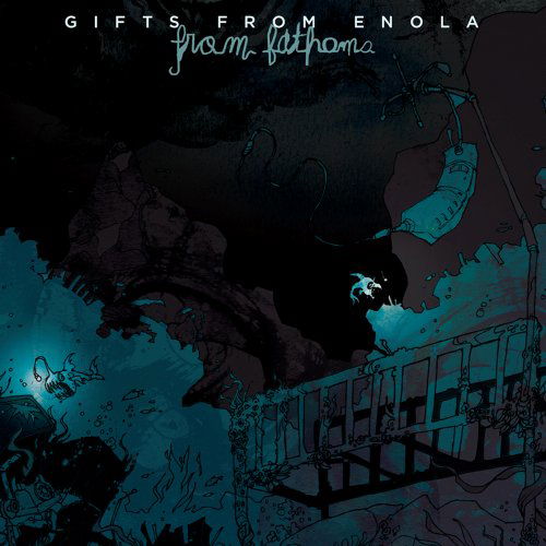 Cover for Gifts From Enola · From Fathoms (CD) (2011)