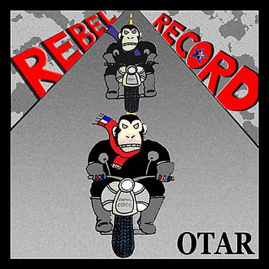 Cover for Otar · Rebel Record (CD) (2006)