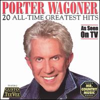 20 All Time Greatest Hits - Porter Wagoner - Muziek - GUSTO - 0792014072929 - 14 augustus 2007