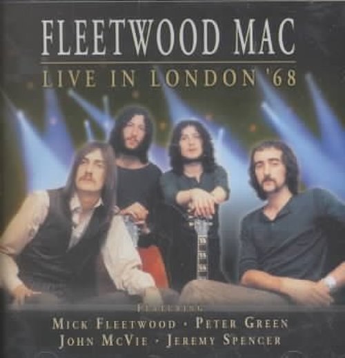 Cover for Fleetwood Mac · Live in London 1968 (CD) (2011)